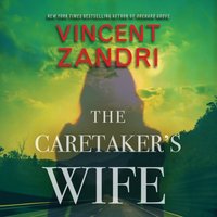 Caretaker's Wife - Vincent Zandri - audiobook