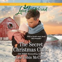 Secret Christmas Child - Lee Tobin McClain - audiobook