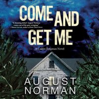 Come and Get Me - August Norman - audiobook