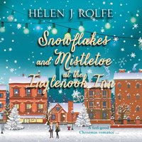 Snowflakes and Mistletoe at the Inglenook Inn - Helen J. Rolfe - audiobook