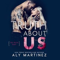Truth About Us - Aly Martinez - audiobook