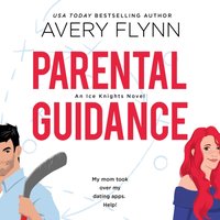 Parental Guidance - Avery Flynn - audiobook