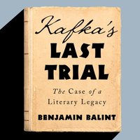 Kafka's Last Trial - Benjamin Balint - audiobook