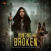 Hunting the Broken - Daniel Willcocks - audiobook