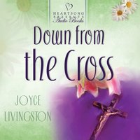 Down from the Cross - Aimee Lilly - audiobook