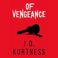 Of Vengeance - J. D. Kurtness - audiobook