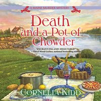 Death and a Pot of Chowder - Cornelia Kidd - audiobook