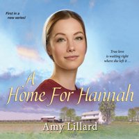 Home for Hannah - Amy Lillard - audiobook