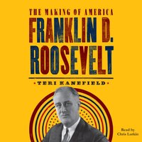 Franklin D. Roosevelt - Teri Kanefield - audiobook