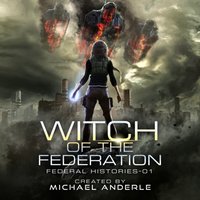 Witch Of The Federation I - Michael Anderle - audiobook
