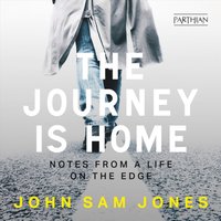 Journey is Home - John Sam Jones - audiobook