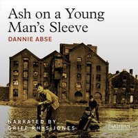 Ash on a Young Man's Sleeve - Dannie Abse - audiobook