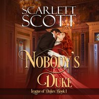 Nobody's Duke - Scarlett Scott - audiobook