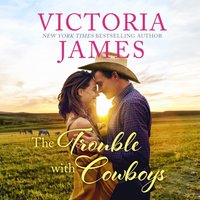 Trouble With Cowboys - Victoria James - audiobook