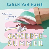 Goodbye Summer - Sarah Van Name - audiobook