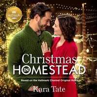 Christmas in Homestead - Kara Tate - audiobook