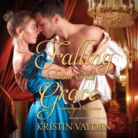 Falling from His Grace - Kristin Vayden - audiobook