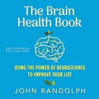 Brain Health Book - Ph.D John Randolph - audiobook