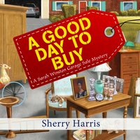 Good Day to Buy - Sherry Harris - audiobook