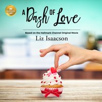 Dash of Love - Liz Isaacson - audiobook