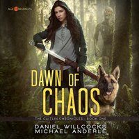 Dawn of Chaos - Daniel Willcocks - audiobook
