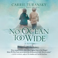 No Ocean too Wide - Carrie Turansky - audiobook