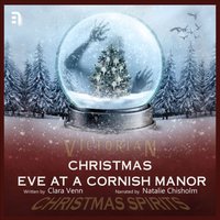 Christmas Eve at a Cornish Manor - Clara Venn - audiobook