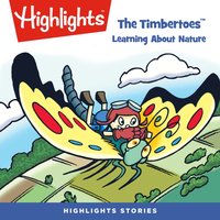 The Timbertoes. Learning about nature - Highlights For Children - audiobook