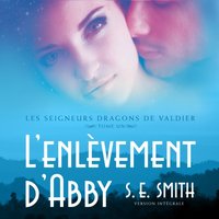 L''enlevement d''Abby - S.E. Smith - audiobook
