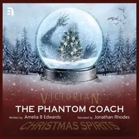 Phantom Coach - Amelia B Edwards - audiobook