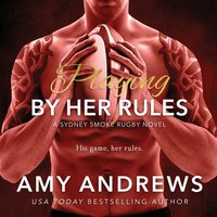 Playing by Her Rules - Amy Andrews - audiobook
