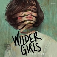 Wilder Girls - Rory Power - audiobook