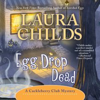 Egg Drop Dead - Laura Childs - audiobook