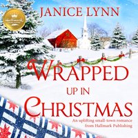 Wrapped Up In Christmas - Janice Lynn - audiobook