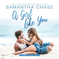 Girl Like You - Samantha Chase - audiobook