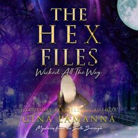 Hex Files, The - Gina LaManna - audiobook