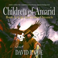Children of Amarid - David B. Coe - audiobook