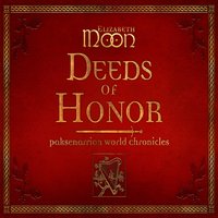 Deeds of Honor - Elizabeth Moon - audiobook