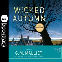 Wicked Autumn - Booktrack Edition - G. M. Malliet - audiobook