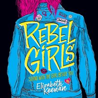 Rebel Girls - Elizabeth Keenan - audiobook