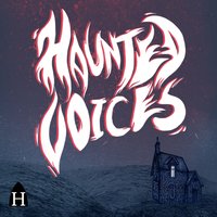 Haunted Voices - Various Authors - audiobook