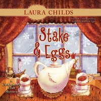 Stake & Eggs - Laura Childs - audiobook