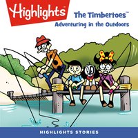 Timbertoes, The - Highlights For Children - audiobook