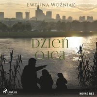 Dzień Ojca - Ewelina Woźniak - audiobook