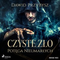 Czyste Zło - Potęga Nieumarłych - Dawid Przybysz - audiobook