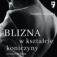 Blizna w kształcie koniczyny - Zuzanna Arczyńska - audiobook