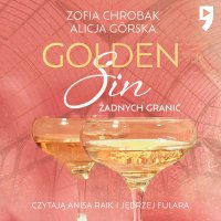 Golden Sin. Żadnych granic - Zofia Chrobak - audiobook