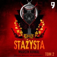 Stażysta. Tom 2 - Marcin Kowal - audiobook