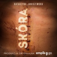 Skóra - Katarzyna Janiszewska - audiobook