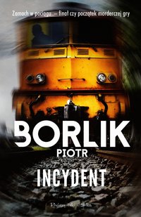 Incydent - Piotr Borlik - ebook